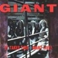 IT TAKES TWO PLUS GIANT LIVE ! - 1990 -