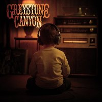 Greystone Canyon  - Something Borrowed…Something New