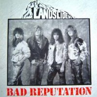 Landslide - Bad Reputation