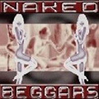 NAKED BEGGARS - 2004 -