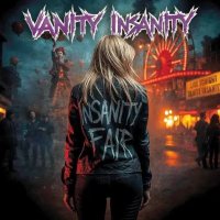 Vanity Insanity - Insanity Fair